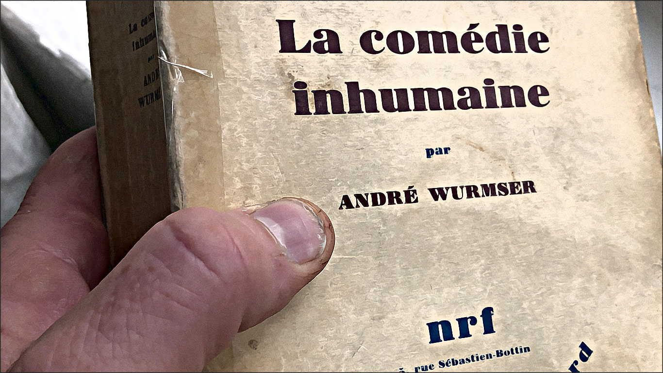 la comedie inhumaine andre wurmser