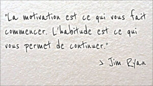 habitude plus forte que la motivation